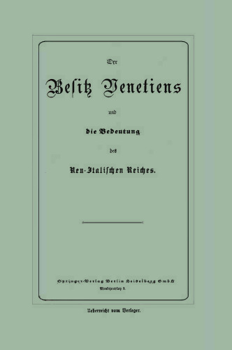 Der Besitz Venetiens und die Bedeutung des Neu-Italischen Reiches
