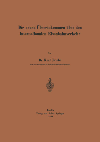 Die neuen Übereinkommen über den internationalen Eisenbahnverkehr