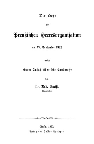 Die Lage der Preußischen Heeresorganisation am 29. September 1862