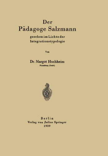 Der Pädagoge Salzmann: gesehen im Lichte der Integrationstypologie