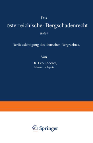 Das österreichische Bergschadenrecht unter Berücksichtigung des deutschen Bergrechtes