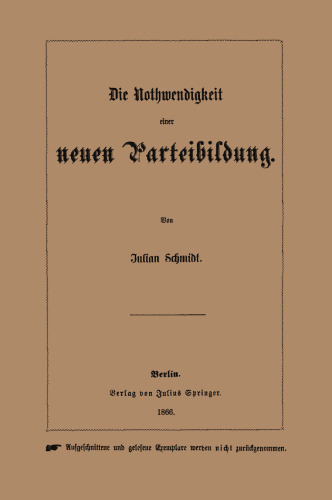 Die Nothwendigkeit einer neuen Parteibildung