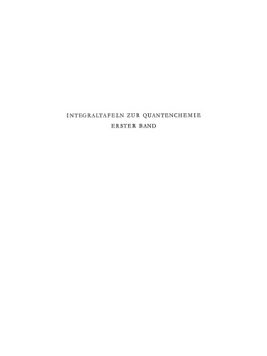 Integraltafeln zur Quantenchemie: Erster Band
