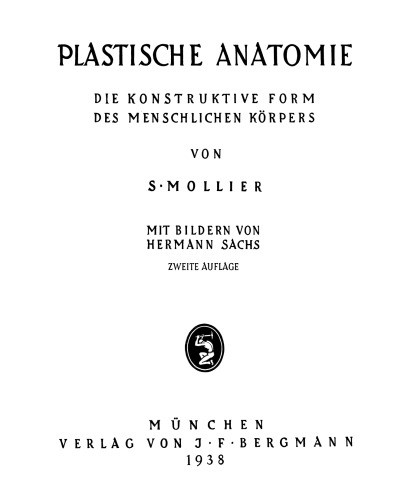 Plastische Anatomie: Die Konstruktive Form des Menschlichen Körpers