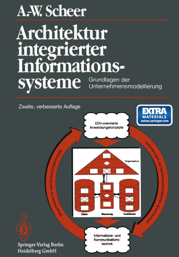 Architektur integrierter Informationssysteme: Grundlagen der Unternehmensmodellierung