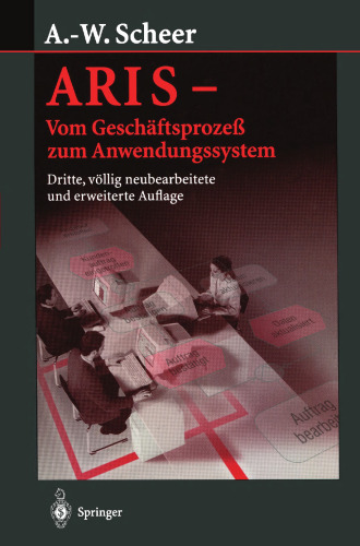 ARIS — Vom Geschäftsprozeß zum Anwendungssystem