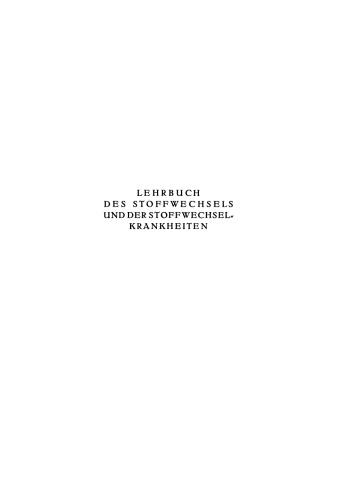 Lehrbuch des Stoffwechsels und der Stoffwechsel-Krankheiten
