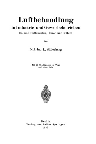Luftbehandlung in Industrie- und Gewerbebetrieben: Be- und Entfeuchten, Heizen und Kühlen