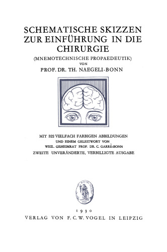 Schematische Skizzen zur Einführung in die Chirurgie (Mnemotechnische Propaedeutik)