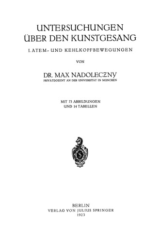 Untersuchungen über den Kunstgesang: I. Atem- und Kehlkopfbewegungen