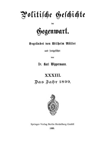 Politische Geschichte der Gegenwart: XXXIII. Das Jahr 1899