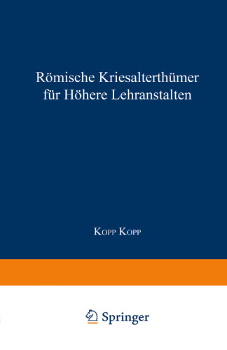 Römische Literaturgeschichte und Alterthümer, für höhere Lehranstalten