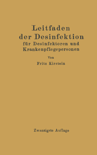 Leitfaden der Desinfektion: für Desinfektoren und Krankenpflegepersonen in Frage und Antwort