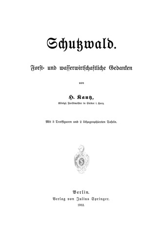 Schutzwald: Forst- und wasserwirtschaftliche Gedanken