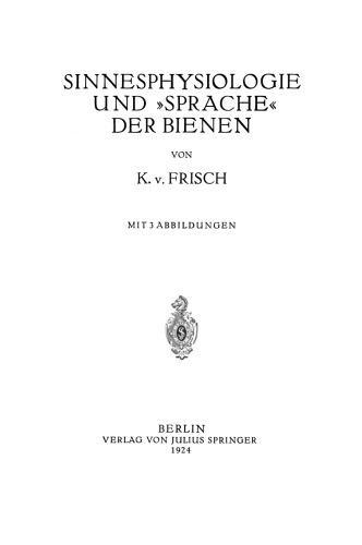 Sinnesphysiologie und »Sprache« der Bienen