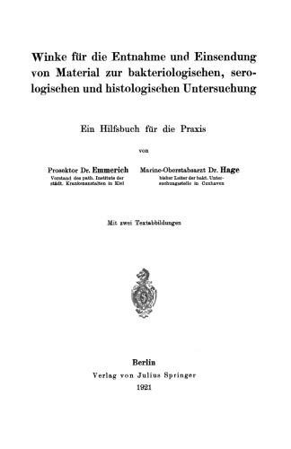 Winke für die Entnahme und Einsendung von Material zur bakteriologischen, serologischen und histologischen Untersuchung: Ein Hilfsbuch für die Praxis