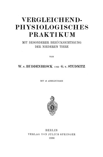 Vergleichend-Physiologisches Praktikum: Mit besonderer berucksichtigung der niederen Tiere