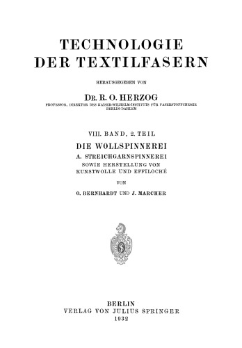 Die Wollspinnerei: A. Streichgarnspinnerei Sowie Herstellung von Kunstwolle und Effiloché