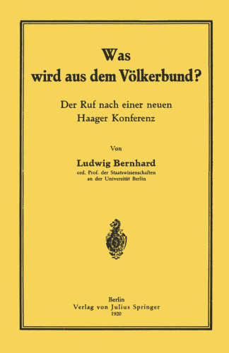 Was wird aus dem Völkerbund?: Der Ruf nach einer neuen Haager Konferenz