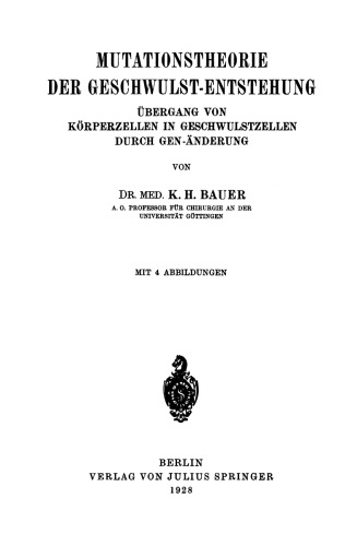 Mutationstheorie der Geschwulst-Entstehung: Übergang von Körperzellen in Geschwulstzellen Durch Gen-Änderung