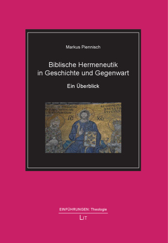 Biblische Hermeneutik in Geschichte und Gegenwart: Ein Überblick