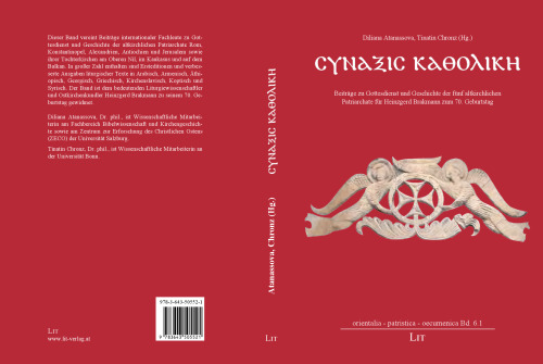 ΣΓΝΑΞΙ ΚΑΘΟΛΙΚΗ: Beiträge zu Gottesdienst und Geschichte der fünf altkirchlichen Patriarchate für Heinzgerd Brakmann zum 70. Geburtstag