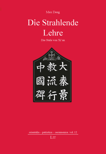 Die Strahlende Lehre: Die Stele von Xi'an