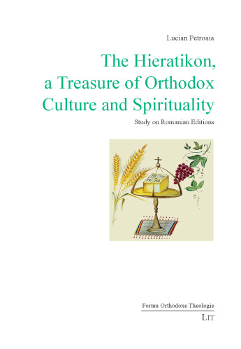 Hieratikon, a Treasure of Orthodox Culture and Spirituality: Study on Romanian Editions