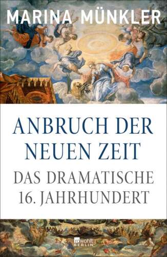 Anbruch der neuen Zeit : Das dramatische 16. Jahrhundert