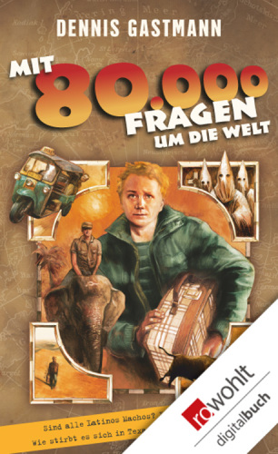 Mit 80 000 Fragen um die Welt