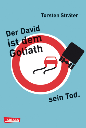 Der David ist dem Goliath sein Tod