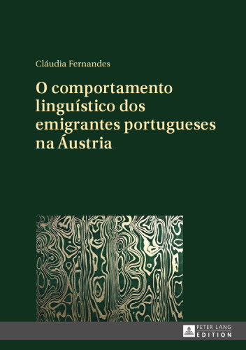 O comportamento linguístico dos emigrantes portugueses na Áustria