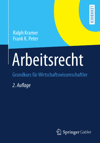 Arbeitsrecht: Grundkurs für Wirtschaftswissenschaftler