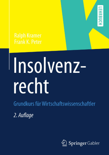 Insolvenzrecht: Grundkurs für Wirtschaftswissenschaftler