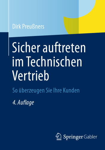 Sicher auftreten im Technischen Vertrieb: So überzeugen Sie Ihre Kunden