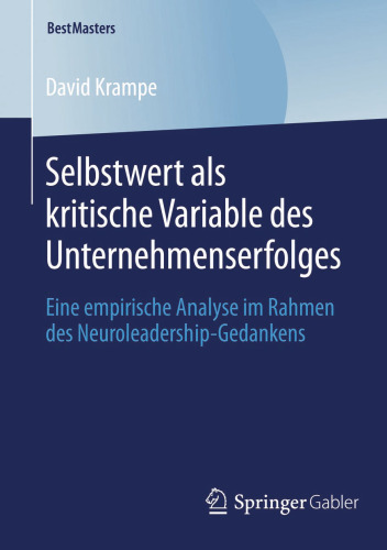 Selbstwert als kritische Variable des Unternehmenserfolges: Eine empirische Analyse im Rahmen des Neuroleadership-Gedankens