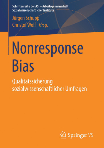 Nonresponse Bias: Qualitätssicherung sozialwissenschaftlicher Umfragen