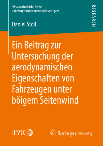 Ein Beitrag zur Untersuchung der aerodynamischen Eigenschaften von Fahrzeugen unter böigem Seitenwind