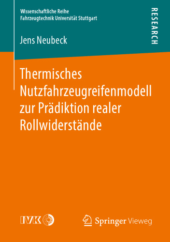 Thermisches Nutzfahrzeugreifenmodell zur Prädiktion realer Rollwiderstände