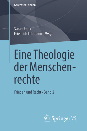 Eine Theologie der Menschenrechte: Frieden und Recht • Band 2