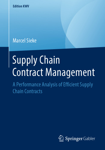 Supply Chain Contract Management: A Performance Analysis of Efficient Supply Chain Contracts