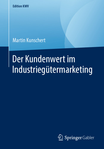 Der Kundenwert im Industriegütermarketing