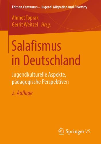 Salafismus in Deutschland: Jugendkulturelle Aspekte, pädagogische Perspektiven