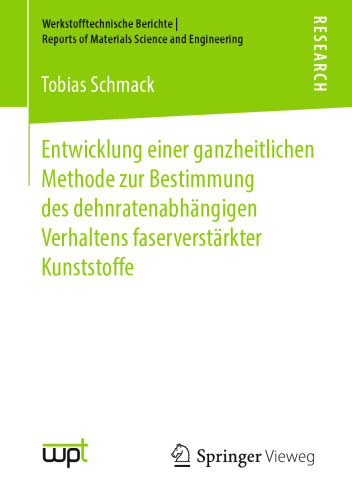 Entwicklung einer ganzheitlichen Methode zur Bestimmung des dehnratenabhängigen Verhaltens faserverstärkter Kunststoffe