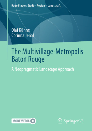 The Multivillage-Metropolis Baton Rouge: A Neopragmatic Landscape Approach