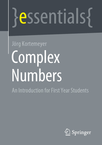 Complex Numbers: An Introduction for First Year Students