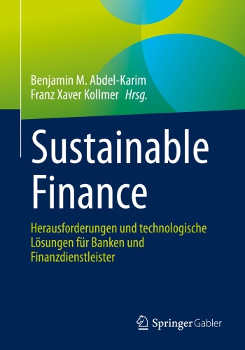 Sustainable Finance : Herausforderungen und technologische Lösungen für Banken und Finanzdienstleister