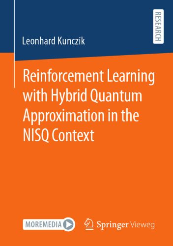 Reinforcement Learning with Hybrid Quantum Approximation in the NISQ Context