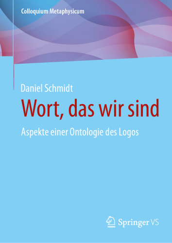 Wort, das wir sind : Aspekte einer Ontologie des Logos