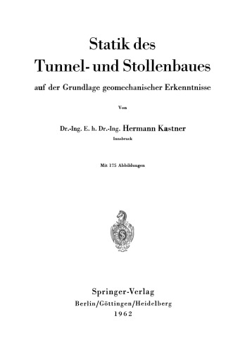 Statik des Tunnel- und Stollenbaues auf der Grundlage geomechanischer Erkenntnisse